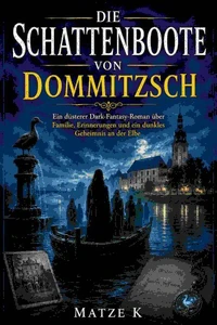 Die Schattenboote von Dommitzsch