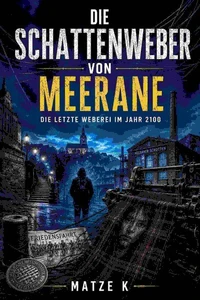 Die Schattenweber von Meerane