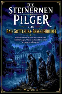 Die steinernen Pilger von Bad Gottleuba-Berggießhübel