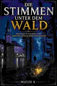 Die Stimmen unter dem Wald