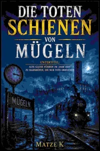 Die toten Schienen von Mügeln