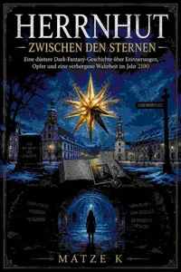 Herrnhut - Zwischen den Sternen