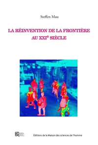 La réinvention des frontières au XXIe siècle