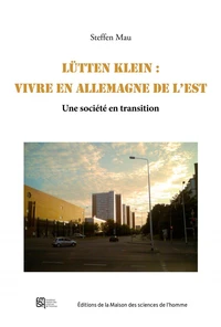 Lütten Klein : vivre en Allemagne de l'Est