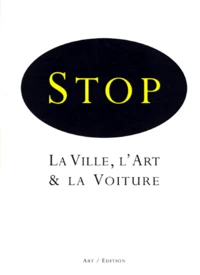 La ville, l'art & la voiture