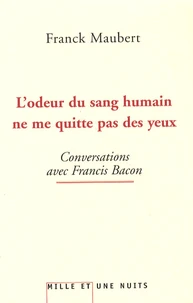 L'odeur du sang humain ne me quitte pas des yeux