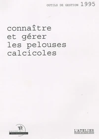 Connaître et gérer les pelouses calcicoles