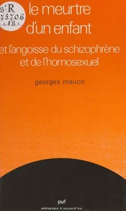 Le meurtre d'un enfant et l'angoisse du schizophrène et de l'homosexuel
