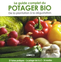 Le guide complet du potager Bio