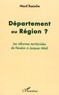 Maud Bazoche - Département ou région ? - Les réformes territoriales de Fénelon à Jacques Attali.
