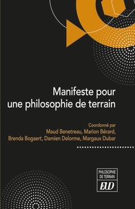 Maud Benetreau et Marion Bérard - Manifeste pour une philosophie de terrain.