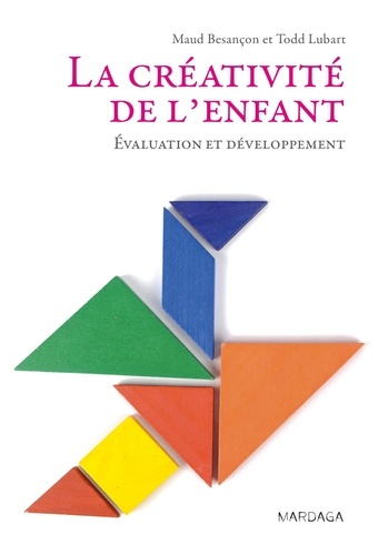 La créativité de l'enfant. Evaluation et développement