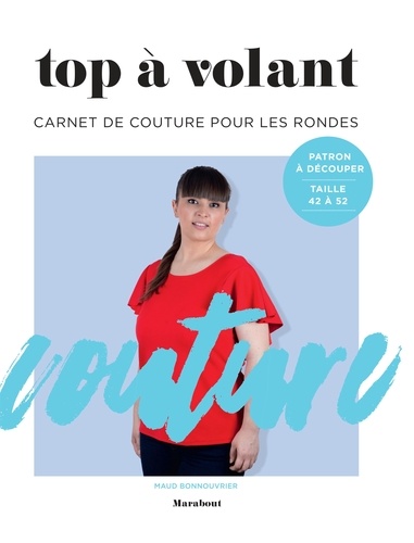 Maud Bonnouvrier - Top à volant - Carnet de couture pour les rondes.