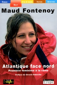Maud Fontenoy - Atlantique face Nord - Première féminine à la rame.