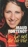 Maud Fontenoy - Le Sel de la vie.