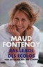 Maud Fontenoy - Ras-le-bol des écolos - Pour qu'écologie rime enfin avec économie.