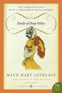 Maud Hart Lovelace - Emily of Deep Valley - A Deep Valley Book.