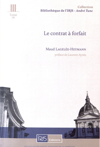 Maud Lagelée-Heymann - Le contrat à forfait.