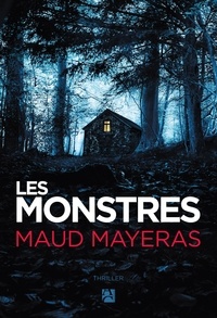 Maud Mayeras - Les monstres.