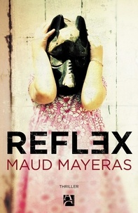 Télécharger Google ebooks nook Reflex par Maud Mayeras