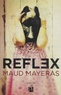 Maud Mayeras - Reflex.