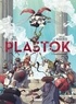 Maud Michel et Nicolas Signarbieux - Plastok Tome 1 : L'empoisonnement.