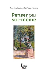 Maud Navarre - Penser par soi-même.