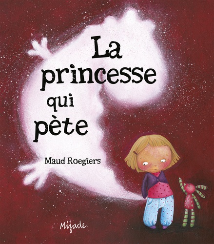Maud Rogiers - La princesse qui pète.