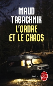 Maud Tabachnik - L'Ordre et le Chaos.