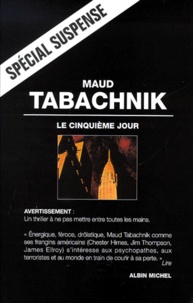 Maud Tabachnik - Le Cinquieme Jour.