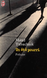Maud Tabachnik - Un été pourri.