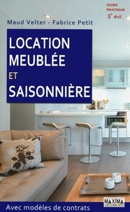 Maud Velter et Fabrice Petit - Location meublée et saisonnière avec modèles de contrats.