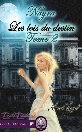 Nayra Tome 2 Les lois du destin