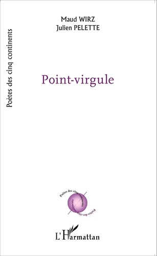 Maud Wirz et Julien Pelette - Point-virgule.