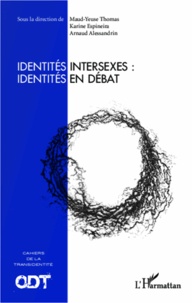 Maud-Yeuse Thomas et Karine Espineira - Identités intersexes : identités en débat.