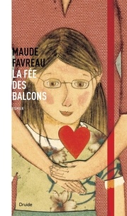 Maude Favreau - La fee des balcons.