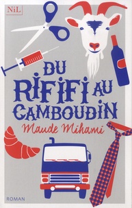 Maude Mihami - Du rififi au Camboudin.