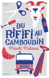 Maude Mihami - Du rififi au Camboudin.