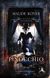 Maude Royer - Les contes interdits - Pinocchio.