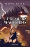 Maude Royer - Les premiers magiciens Tome 5 : Au-delà des mirages.