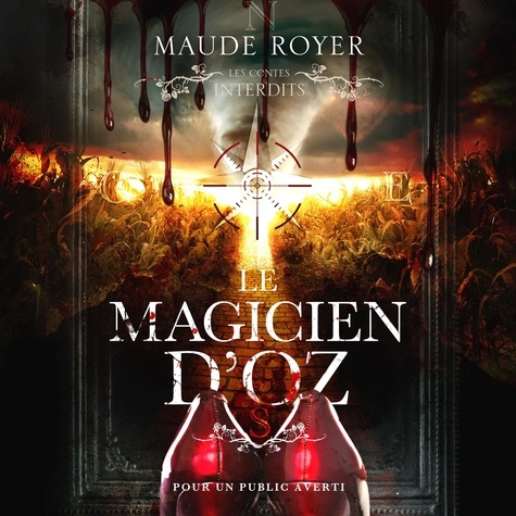 Maude Royer et Dominic Lorange - MP3 - Les Contes Interdits - Le magicien d'Oz.