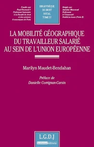 La mobilité géographique du travailleur salarié au sein de l'union européenne