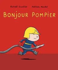 Bonjour pompier