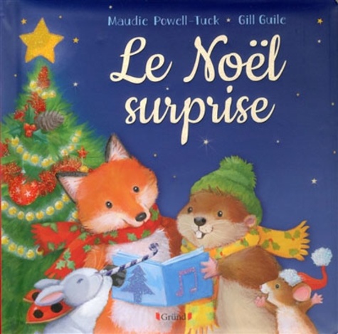 Maudie Powell-Tuck et Gill Guile - Le Noël surprise.
