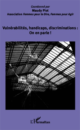 Vulnérabilités, handicaps, discriminations : on en parle !
