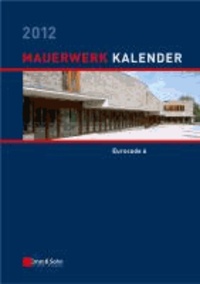 Mauerwerk-Kalender 2012 - Schwerpunkt: Eurocode 6.