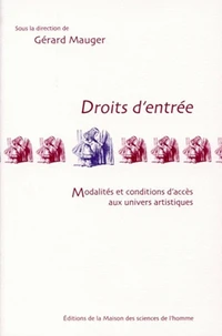 Droits d'entrée: modalités et condition d'accés aux univers artitiques