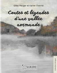 Contes et légendes d'une vallée normande