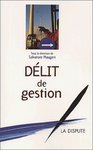  MAUGERI S - Delit De Gestion.