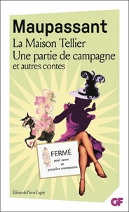 La Maison Tellier ; Une partie de campagne et autres contes